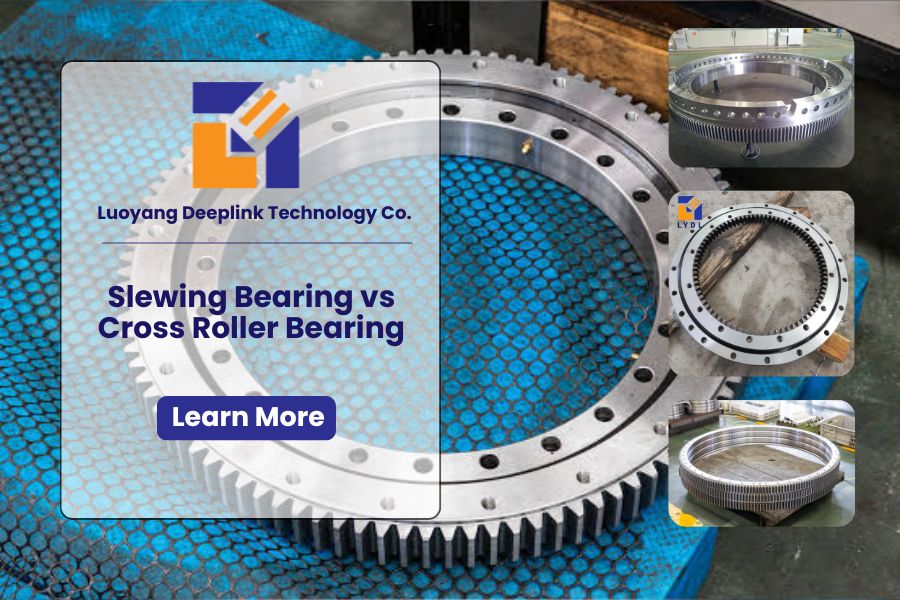 Slewing Bearing vs Cross Roller Bearing
